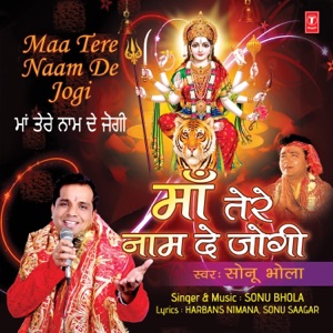 Maa Tere Naam De Jogi