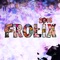 Frolix 2018 - TAMERO lyrics