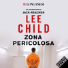 Zona pericolosa: Le avventure di Jack Reacher 1 - Lee Child