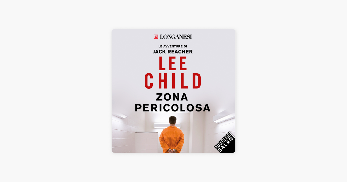 Zona pericolosa: Le avventure di Jack Reacher 1 su Apple Books