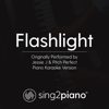 Flashlight (Originally Performed by Jessie J & Pitch Perfect) [Piano Karaoke Version] - Sing2Piano