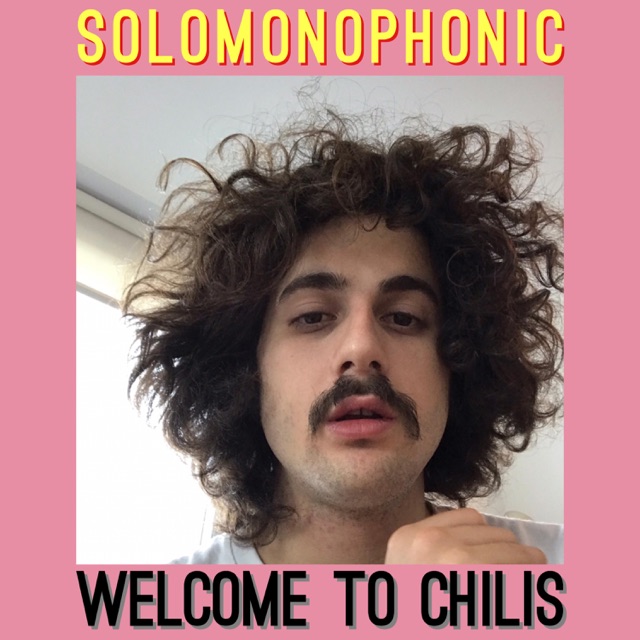 Solomonophonic - Welcome to Chilis (feat. Jake Dester)