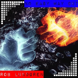 No Easy Way Out Rob Lundgren