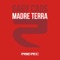 Madre Terra (Enzo Siffredi Remix) - Gary Caos lyrics