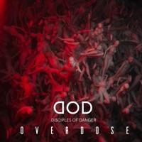 Overdose - Single - Disciples of Danger