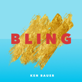 Bling (Radio Edit) - Ken Bauer