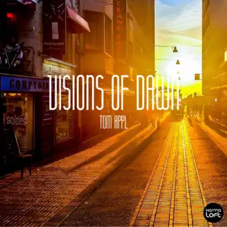 Visions of Dawn by Tom Appl album reviews, ratings, credits