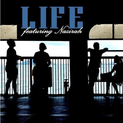 Life (feat. Nazirah) - Single