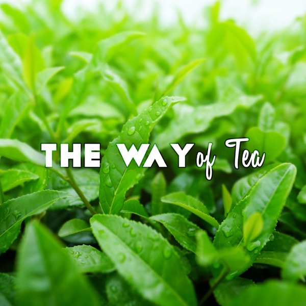 The Way of Tea - A Wonderful Refreshment: Enjoy Tea Drinking, Traditional Chinese & Japanese Instruments, Pure & Simple