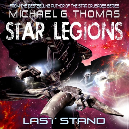 Last Stand: Star Legions, Book 4 (Unabridged) cover