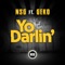 Yo Darlin' (feat. Geko) - NSG lyrics