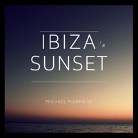 Ibiza Sunset - Single - Michael Milano Dj