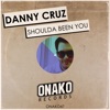 Shoulda Been You - Single