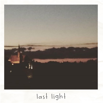 Last Light - Single