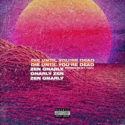 Die Until You're Dead - Single