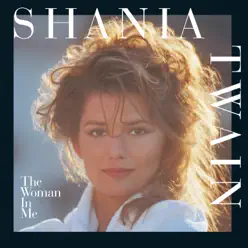 The Woman In Me - Shania Twain