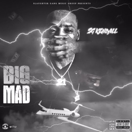 Big Mad SG Kendall