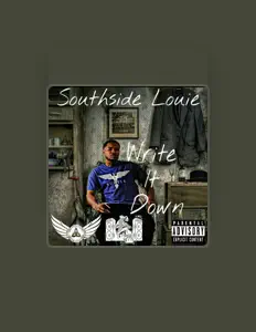 Poslechněte si interpreta Southside Louie, sledujte hudební videa, přečtěte si životopis, podívejte se na data turné a další informace.