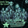 Ando Que Me Lleva (100% Tierra Caliente) - Single