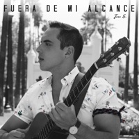 Fuera de Mi Alcance - Single - José Esparza
