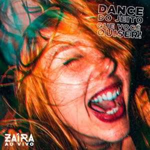 Dance do Jeito Que Você Quiser! (Ao Vivo) - Single