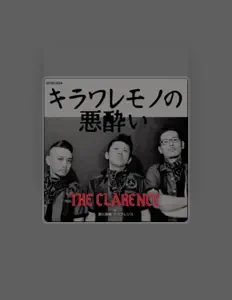 Escucha a THE CLARENCE, mira vídeos musicales, lee la biografía, consulta fechas de giras y mucho más.