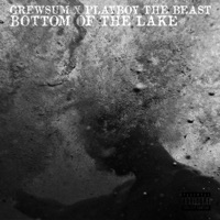 Bottom of the Lake (feat. Playboy the Beast) - Single - GrewSum
