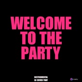 Welcome to the Party (Originally Performed by Diplo, French Montana, Lil Pump) [Karaoke Version] artwork