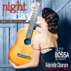 Night and Day Music for Cocktails Jazz Bossa '80-'90 Hits - Gabrielle Chiararo