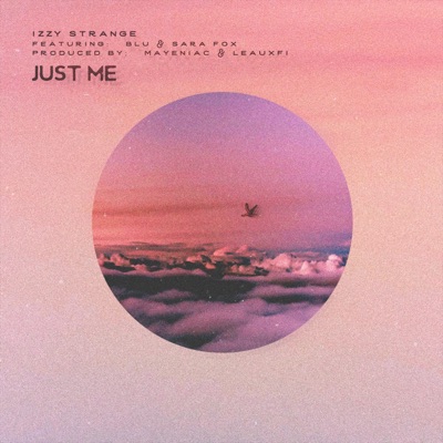Just Me (feat. Blu & Sara Fox) - Single