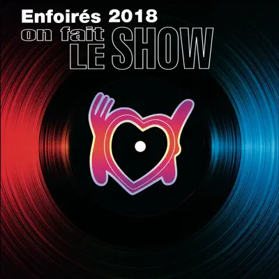 On fait le show - Single - Les Enfoirés