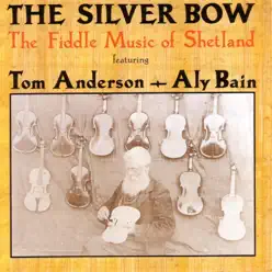 The Silver Bow - Aly Bain The Silver Bow - Aly Bain