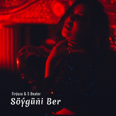 Söýgüňi Ber (feat. Firýuza) - Single