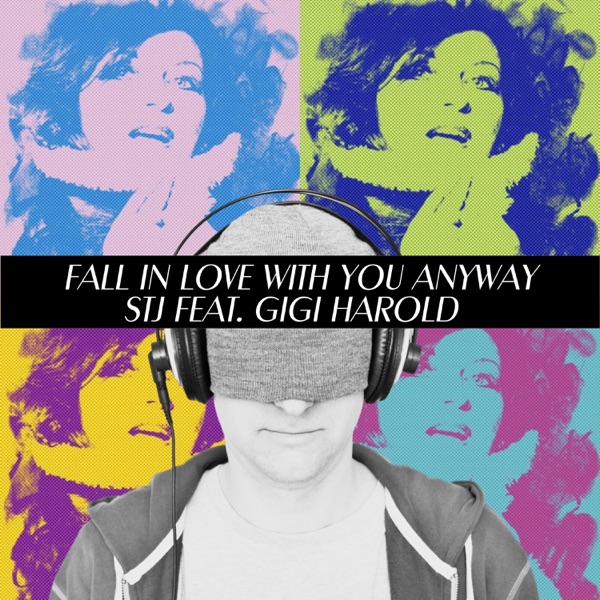 Fall in Love with You Anyway (feat. Gigi Harold) - EP