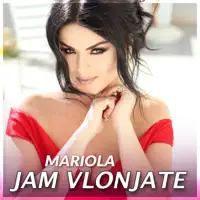 Jam Vlonjate — Mariola Kacani