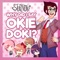 Why Did I Say Okie Doki? - The Stupendium lyrics