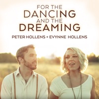 For the Dancing and the Dreaming (feat. Evynne Hollens) - Single - Peter Hollens