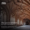 The Lacock Scholars - Josquin Des Prez Nymphes Des Bois (La Déploration De Johannes Ockeghem)