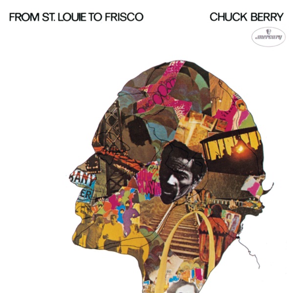 From St. Louie to Frisco (Expanded Edition) - Chuck Berry
