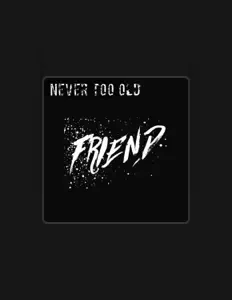 Never Too Old을(를) 듣고, 뮤직 비디오를 보고, 약력을 읽고, 투어 일정 등을 확인하세요!
