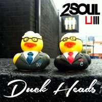 Duck Heads - Single - 2SOUL