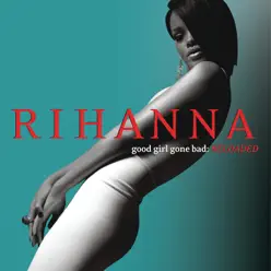 Good Girl Gone Bad: Reloaded (Cantonese & Mandarin) - Rihanna