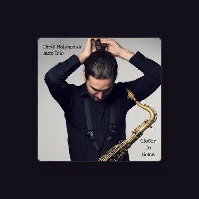 Listen to Chris Molyneaux Jazz Trio, watch music videos, read bio, see tour dates & more!