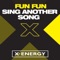 Sing Another Song (Remix) - Fun Fun lyrics