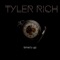 Time's Up - Tyler Rich lyrics