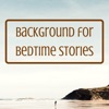 Background for Bedtime Stories: Relax Music for Nighttime, Rest, Meditate & Destress, Yoga