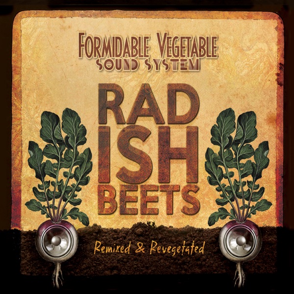 Radish Beets (Remixed & Revegetated) - Formidable Vegetable