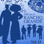 Allá en el Rancho Grande (Vol. 13) artwork