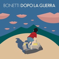 Dopo la guerra - Bonetti