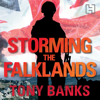 Storming The Falklands - Tony Banks